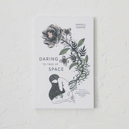 Daring To Take Up Space