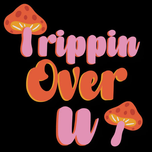 Trippin Over You Sticker
