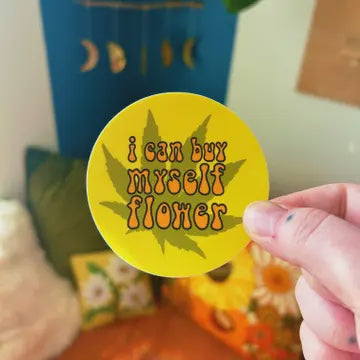 Sticker I can Buy Myself Flowers