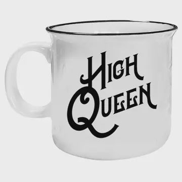 Coffee Mug High Queen Coffee Mugs with Attitude