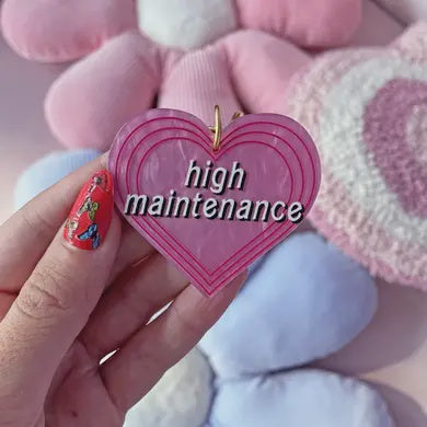 High Maintenance Keychain