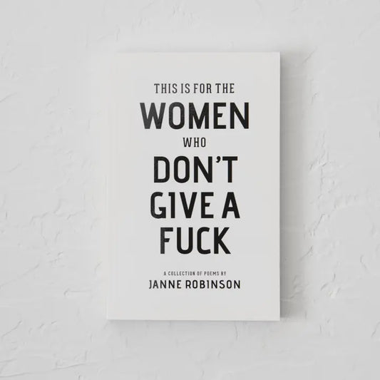 This is For Women Who Don't Give a Fuck