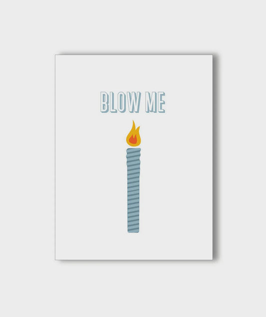 Blow Me Greeting Card