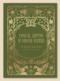 Once Upon A High Time: 14 Weedy Fairy Tales