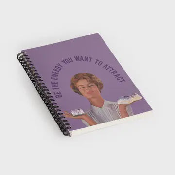 Julia Walck Be The Energy Spiral Notebook
