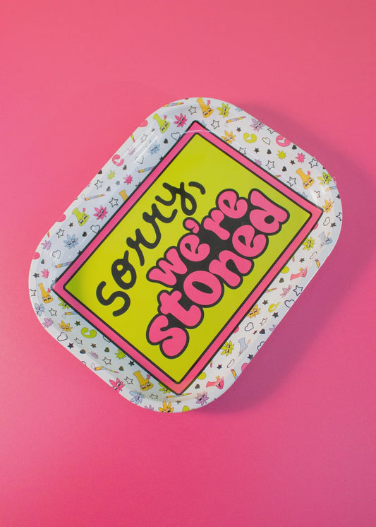 Sorry We're Stoned Rolling Tray