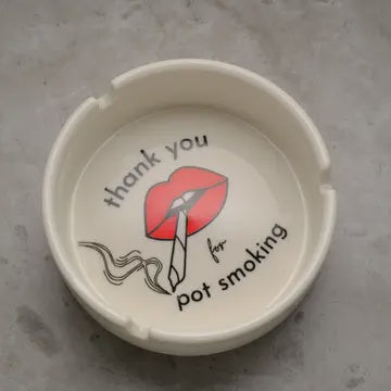 Thank You For Pot Smoking Porcelain Ashtray