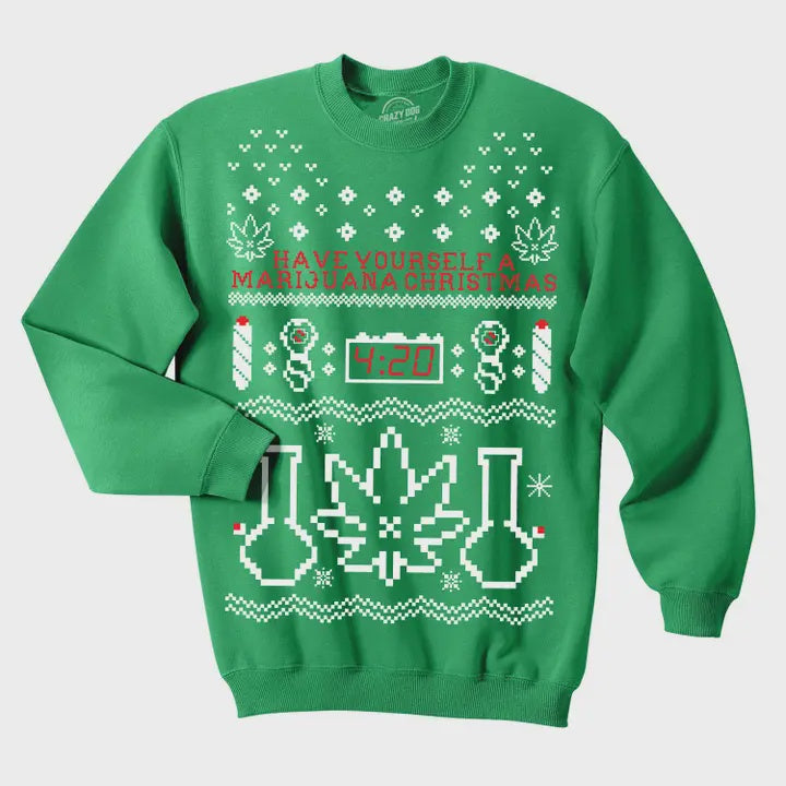 Have Yourself A Marijuana Christmas Sweatshirt