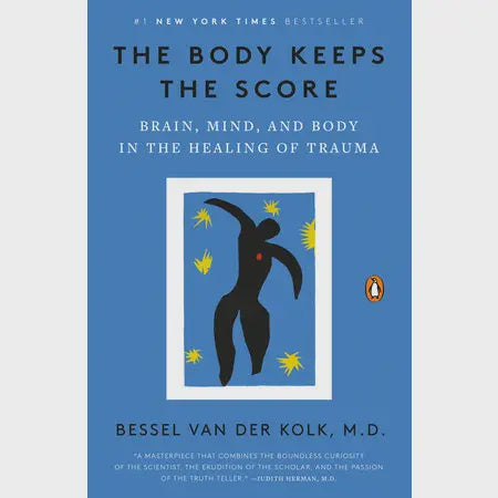 The Body Keeps The Score